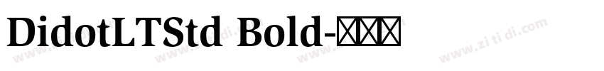 DidotLTStd Bold字体转换